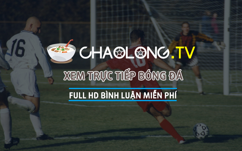 chao-long-tv-–-cung-cap-link-xem-truc-tiep-bong-da-chat-luong-hd-mien-phi
